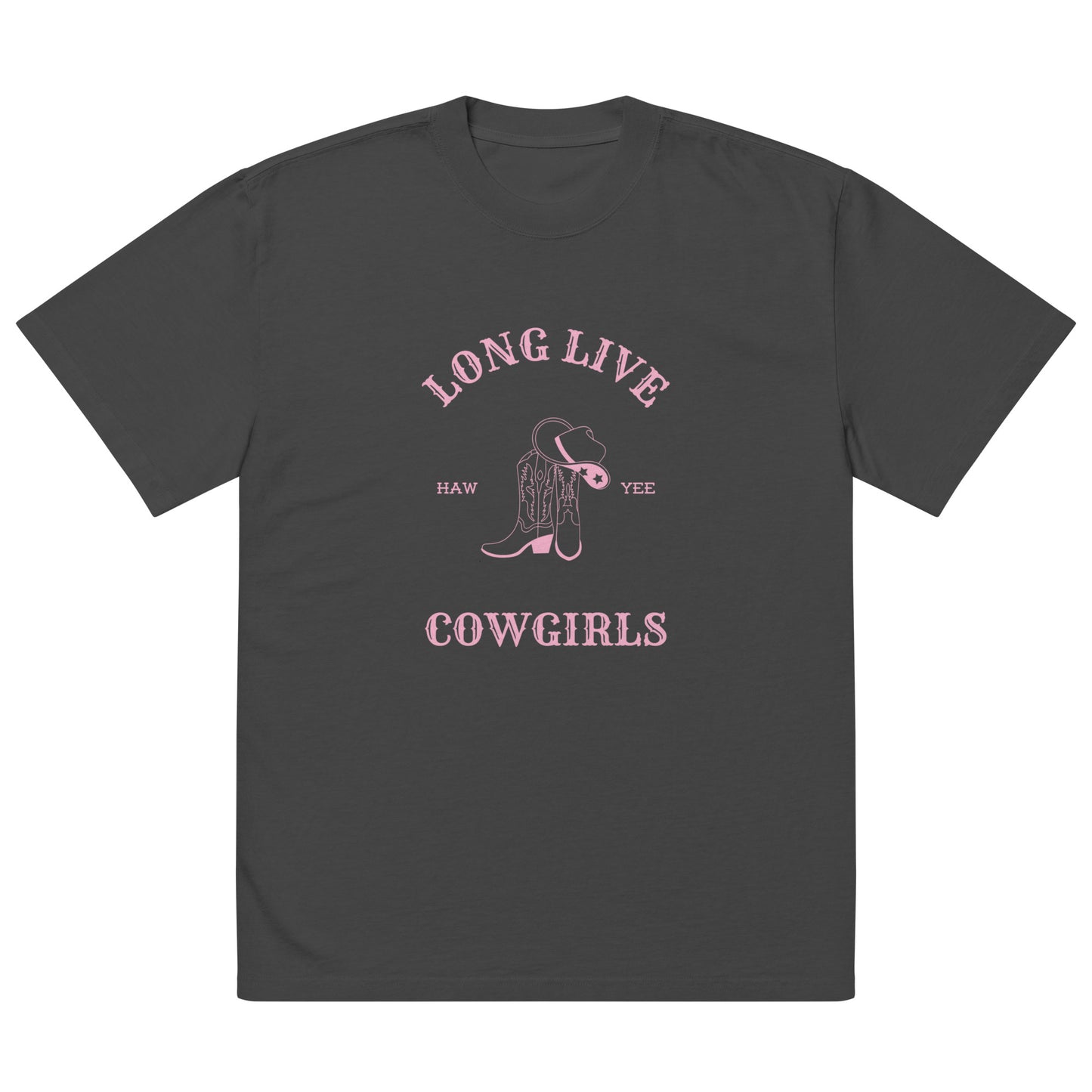 Long Live Cowgirls (Oversized Tee)